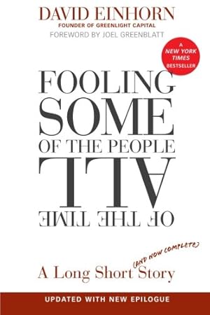 Seller image for Fooling Some of the People All of the Time, A Long Short (and Now Complete) Story, Updated with New Epilogue by Einhorn, David [Paperback ] for sale by booksXpress