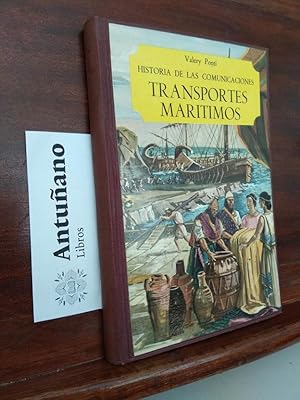 Imagen del vendedor de Historia de las comunicaciones - Transportes maritimos a la venta por Libros Antuano