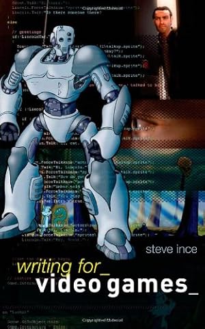 Immagine del venditore per Writing for Video Games (Professional Media Practice) by Ince, Steve [Paperback ] venduto da booksXpress