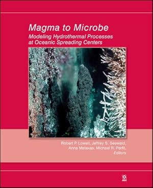 Seller image for Magma to Microbe: Modeling Hydrothermal Processes at Oceanic Spreading Centers [Hardcover ] for sale by booksXpress