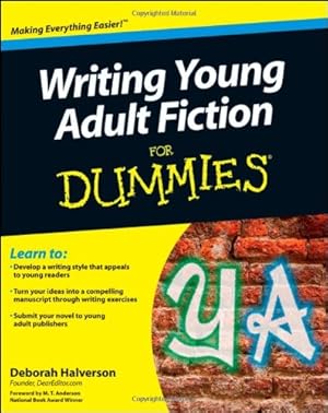 Immagine del venditore per Writing Young Adult Fiction For Dummies by Halverson, Deborah [Paperback ] venduto da booksXpress