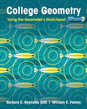 Imagen del vendedor de College Geometry: Using the Geometer's Sketchpad by Reynolds, Barbara E., Fenton, William E. [Paperback ] a la venta por booksXpress