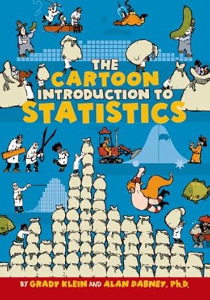 Image du vendeur pour The Cartoon Introduction to Statistics by Klein, Grady, Dabney, Alan [Paperback ] mis en vente par booksXpress