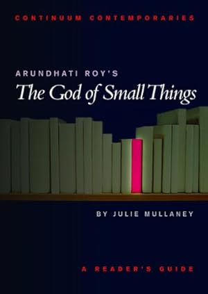 Bild des Verkufers fr Arundhati Roy's The God of Small Things (Continuum Contemporaries) by Mullaney, Julie [Paperback ] zum Verkauf von booksXpress