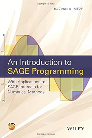 Seller image for An Introduction to SAGE Programming: With Applications to SAGE Interacts for Numerical Methods by Mezei, Razvan A. [Hardcover ] for sale by booksXpress