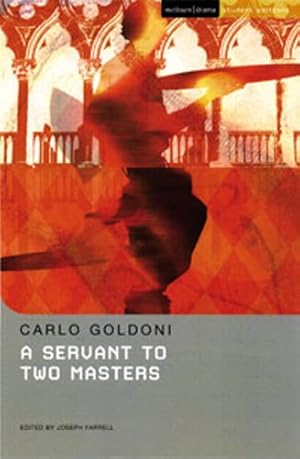 Seller image for A Servant to Two Masters (Student Editions) by Goldoni, Carlo, Hall, Lee [Paperback ] for sale by booksXpress