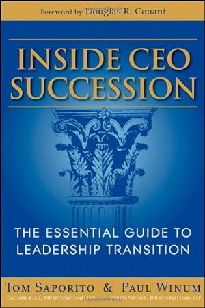 Image du vendeur pour Inside CEO Succession: The Essential Guide to Leadership Transition by Winum, Paul, Saporito, Thomas J. [Hardcover ] mis en vente par booksXpress