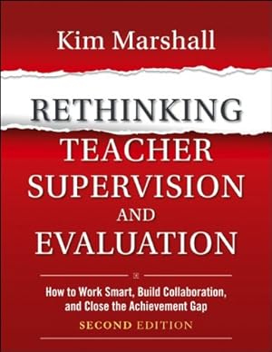 Seller image for Rethinking Teacher Supervision and Evaluation: How to Work Smart, Build Collaboration, and Close the Achievement Gap by Marshall, Kim [Paperback ] for sale by booksXpress