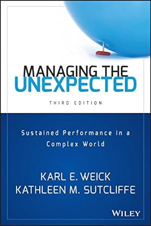 Seller image for Managing the Unexpected: Sustained Performance in a Complex World by Weick, Karl E., Sutcliffe, Kathleen M. [Hardcover ] for sale by booksXpress