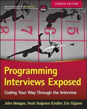 Seller image for Programming Interviews Exposed: Coding Your Way Through the Interview by Mongan, John, Kindler, Noah Suojanen, Giguere, Eric [Paperback ] for sale by booksXpress