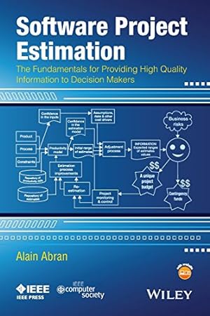 Seller image for Software Project Estimation: The Fundamentals for Providing High Quality Information to Decision Makers by Abran, Alain [Paperback ] for sale by booksXpress