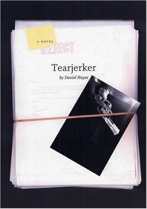 Immagine del venditore per Tearjerker: A Novel by Hayes, Daniel [Paperback ] venduto da booksXpress