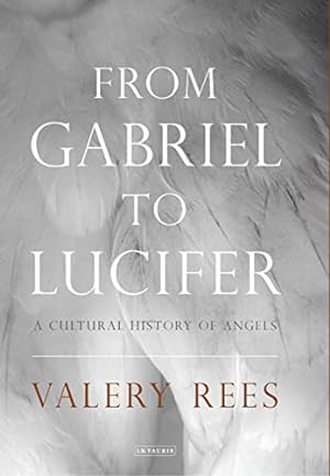 Seller image for From Gabriel to Lucifer: A Cultural History of Angels [Soft Cover ] for sale by booksXpress