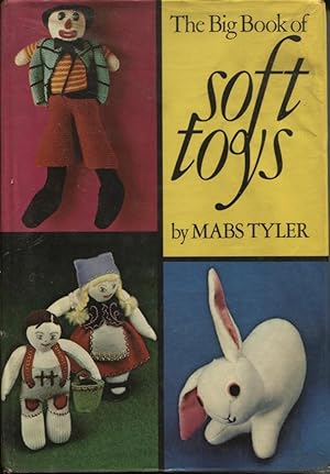 Seller image for THE BIG BOOK OF SOFT TOYS for sale by Dromanabooks