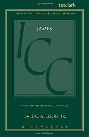 Immagine del venditore per James: A Critical and Exegetical Commentary (International Critical Commentary) by Jr., Dale C. Allison [Hardcover ] venduto da booksXpress