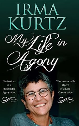 Seller image for My Life in Agony: Confessions of a Professional Agony Aunt by Kurtz, Irma [Paperback ] for sale by booksXpress