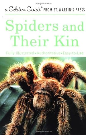 Seller image for Spiders and Their Kin: A Fully Illustrated, Authoritative and Easy-to-Use Guide (A Golden Guide from St. Martin's Press) by Levi, Herbert W., Levi, Lorna R. [Paperback ] for sale by booksXpress