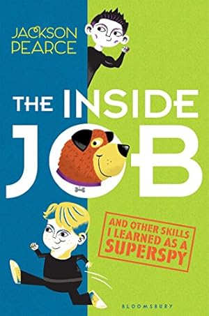 Seller image for The Inside Job: (And Other Skills I Learned as a Superspy) by Pearce, Jackson [Hardcover ] for sale by booksXpress