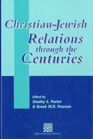 Seller image for Christian-Jewish Relations Through the Centuries (Journal for the Study of the New Testament Supplement) [Hardcover ] for sale by booksXpress