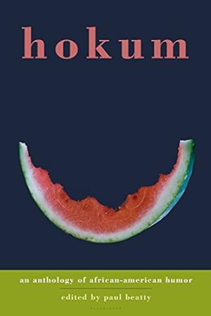 Seller image for Hokum: An Anthology of African-American Humor by Beatty, Paul [Paperback ] for sale by booksXpress