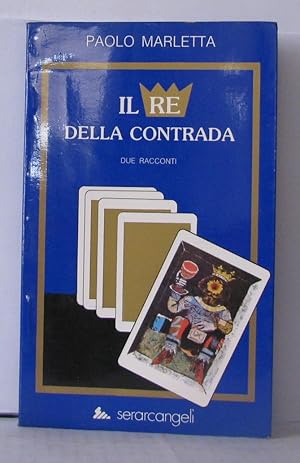 Immagine del venditore per Il re della contrada venduto da Librairie Albert-Etienne