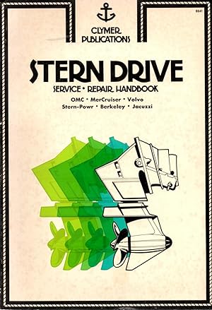 Stern Drive Service-Repair Handbook: Omc, Mercruiser, Volvo, Stern-Power, Berkeley, Jacuzzi