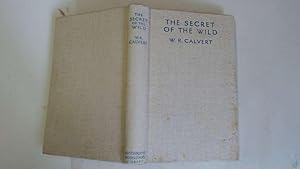 Bild des Verkufers fr The Secret of the Wild zum Verkauf von Goldstone Rare Books