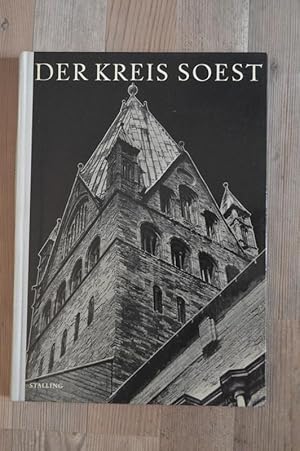 Der Kreis Soest ; Bilder und Berichte