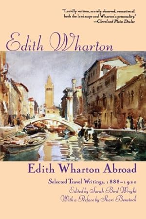 Image du vendeur pour EDITH WHARTON ABROAD 1888-1920: Selected Travel Writings, 1888-1920 by Wharton, Edith [Paperback ] mis en vente par booksXpress