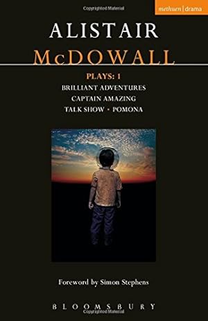 Seller image for McDowall Plays: 1: Brilliant Adventures; Captain Amazing; Talk Show; Pomona (Contemporary Dramatists) [Hardcover ] for sale by booksXpress