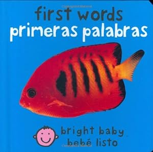 Seller image for First Words (Bilingual Bright Baby) / Primeras Palabras (Bebe Listo) (Spanish Edition) by Priddy, Roger [Board book ] for sale by booksXpress