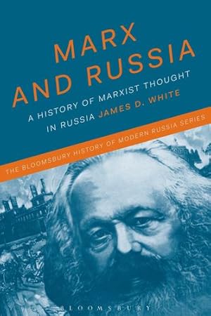Immagine del venditore per Marx and Russia: The Fate of a Doctrine (The Bloomsbury History of Modern Russia Series) [Hardcover ] venduto da booksXpress