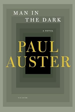 Seller image for Man in the Dark: A Novel by Auster, Paul [Paperback ] for sale by booksXpress