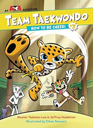 Seller image for How to Be Cheeri (Team Taekwondo) by Lee, Master Taekwon, Nodelman, Jeffrey [Paperback ] for sale by booksXpress