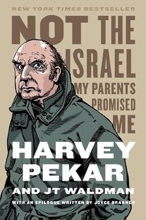 Immagine del venditore per Not the Israel My Parents Promised Me by Pekar, Harvey [Paperback ] venduto da booksXpress