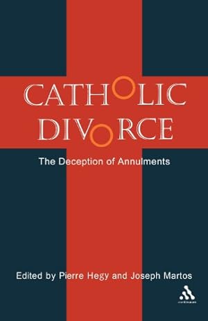 Seller image for Catholic Divorce: The Deception of Annulments [Paperback ] for sale by booksXpress