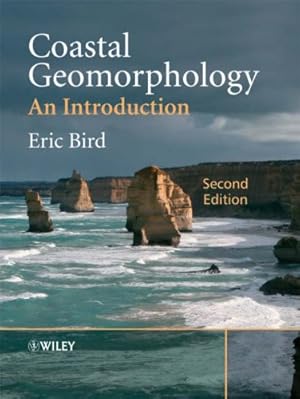 Image du vendeur pour Coastal Geomorphology: An Introduction by Bird, Eric C. F. [Hardcover ] mis en vente par booksXpress