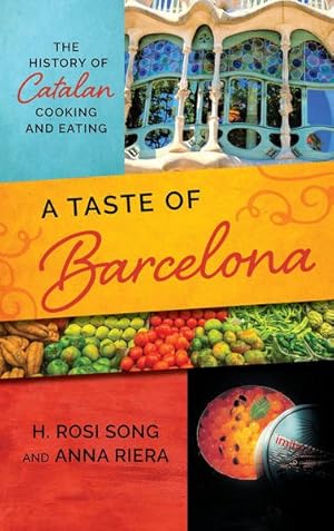 Seller image for Taste of Barcelona : The History of Catalan Cooking and Eating for sale by GreatBookPrices