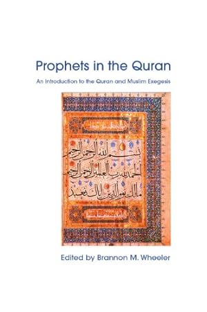 Seller image for Prophets in the Quran: An Introduction to the Quran and Muslim Exegesis (Comparative Islamic Studies) [Paperback ] for sale by booksXpress