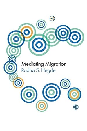 Imagen del vendedor de Mediating Migration (Global Media and Communication) by Hegde, Radha Sarma [Paperback ] a la venta por booksXpress