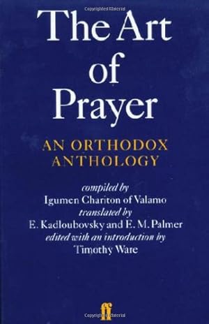Immagine del venditore per The Art of Prayer: An Orthodox Anthology by Chariton, Igumen [Paperback ] venduto da booksXpress