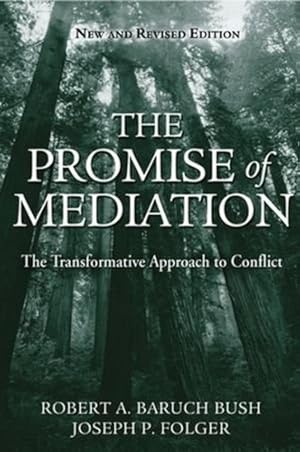 Imagen del vendedor de The Promise of Mediation: The Transformative Approach to Conflict by Bush, Robert A. Baruch, Folger, Joseph P. [Hardcover ] a la venta por booksXpress