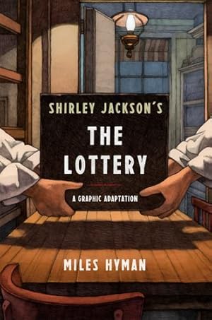 Seller image for Shirley Jackson's "The Lottery": The Authorized Graphic Adaptation by Hyman, Miles [Paperback ] for sale by booksXpress