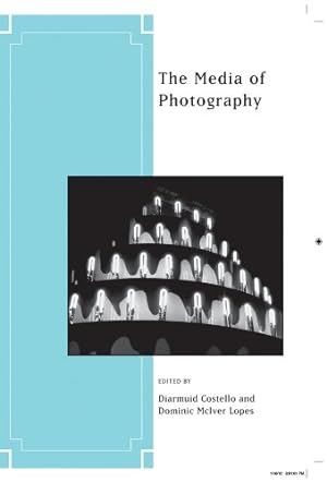 Immagine del venditore per The Media of Photography by Costello, Diarmuid, McIver Lopes, Dominic [Paperback ] venduto da booksXpress