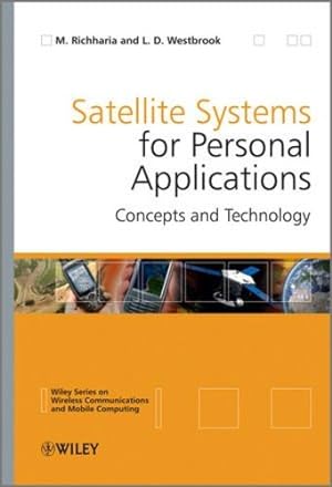 Imagen del vendedor de Satellite Systems for Personal Applications: Concepts and Technology by Westbrook, Leslie David, Richharia, Madhavendra [Hardcover ] a la venta por booksXpress