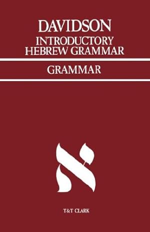 Seller image for Introductory Hebrew Grammar: With Progressive Exercises in Reading, Writing, and Pointing by Davidson, A.B. [Hardcover ] for sale by booksXpress