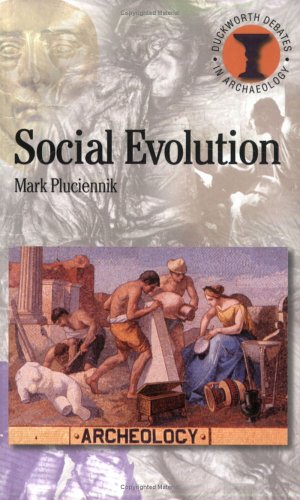 Bild des Verkufers fr Social Evolution (Debates in Archaeology) by Pluciennik, Mark [Paperback ] zum Verkauf von booksXpress