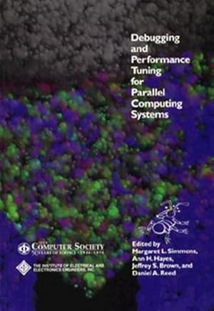 Bild des Verkufers fr Debugging and Performance Tuning for Parallel Computing Systems [Hardcover ] zum Verkauf von booksXpress