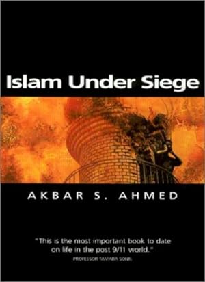 Immagine del venditore per Islam Under Siege: Living Dangerously in a Post- Honor World by Ahmed, Akbar S. [Paperback ] venduto da booksXpress