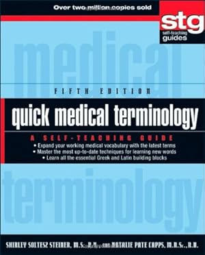 Image du vendeur pour Quick Medical Terminology: A Self-Teaching Guide by Steiner, Shirley Soltesz, Capps, Natalie Pate [Paperback ] mis en vente par booksXpress